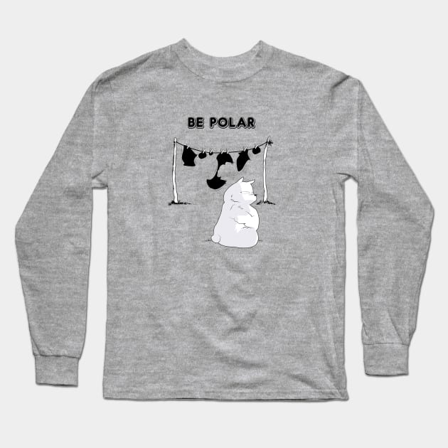 BE POLAR Long Sleeve T-Shirt by SIMPLICITEE